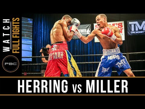 Herring vs  Miller FULL FIGHT: August 22, 2017 - PBC on FS1