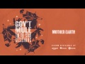 Gov't Mule - Mother Earth (The Tel-Star Sessions)