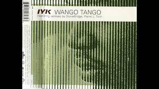 IYK - Wango Tango (Pierre J's Dub)