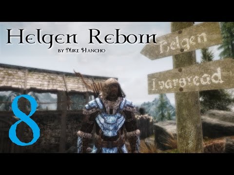 SKYRIM MOD: Helgen Reborn #8 | Let's Play