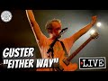 Guster "Either Way" LIVE