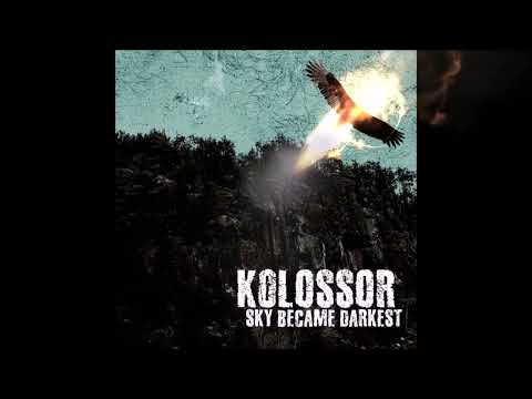 SKY BECAME DARKEST  FULL ALBUM BY KOLOSSOR