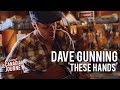These Hands - Dave Gunning