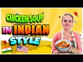 American Bhabhi Makes Indian Style Chicken Soup Chickensoup Indianfood Cooking Vlog