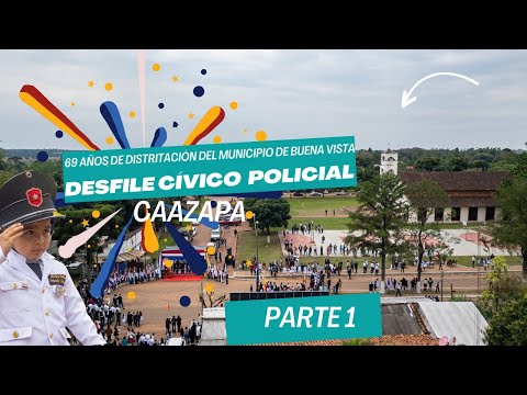 Desfile Cívico Policial en conmemoración a los 69 años de distritación del Municipio de Buena Vista