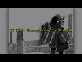 Cigarettes Out The Window By Tv Girl مترجمة