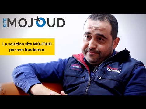 Comment est venue la solution Site Mojoud
