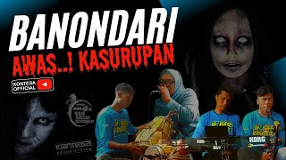 Download lagu BANONDARI__LAGU PALING MERINDING__HEGAR KONTESA. LAGU KARUHUN... mp3