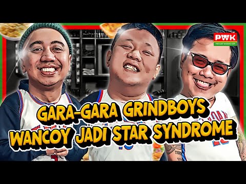 PWK - 25 TAHUN BERTEMAN DI GRINDBOYS , GOFAR DAN RICO BANGGA DENGAN PERKEMBANGAN HIDUP WANCOY