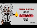 Demon Slayers React To Cursed Ships