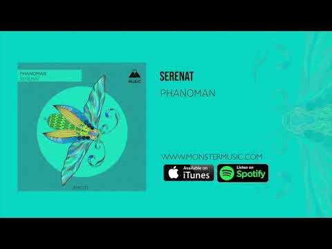 Phanoman - Serenat ( Original Mix )