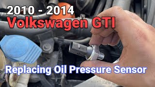 DIY 2010 2011 2012 2013 2014 Volkswagen GTI Replacing Oil Pressure Sensor