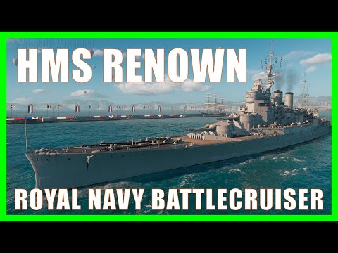 HMS Renown Royal Navy British Battlecruiser World of Warships Wows