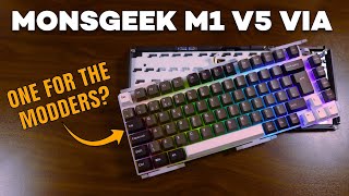Monsgeek M1 V5 VIA Mechanical Keyboard First ime modders dream