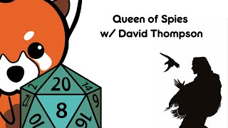 Sneak Peek: Queen of Spies w/ David Thompson