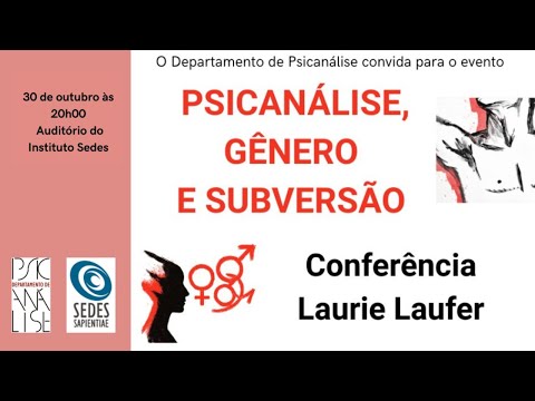 Psicanálise, Gênero e Subversão - Conferência com Laurie Laufer