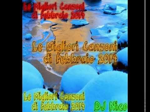 Le Migliori Canzoni di Febbraio 2014 - DJ Nico [+ Download]