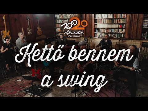 ROAD 20 AKUSZTIK - Kettő bennem a swing / Live Session /