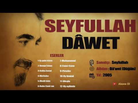 Seyfullah (Dâwet) | Wey Lo