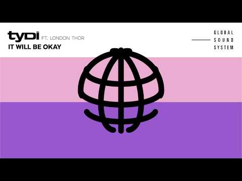 tyDi - It Will Be Okay (feat. London Thor)