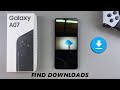 Where To Find Downloads On Samsung Galaxy A07