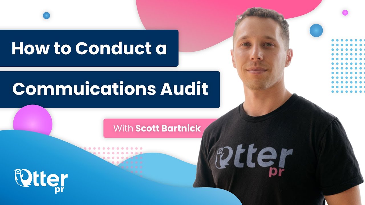 How to Conduct a Communications Audit- 2022
