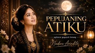 Download lagu PEPUJANING ATIKU - (Cover by Nadine Arindita) ngibarat gegayuh lintang (LYRIC VIDEO) mp3 Download lagu PEPUJANING ATIKU - (Cover by Nadine Arindita) ngibarat gegayuh lintang (LYRIC VIDEO) mp3