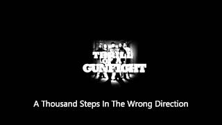 Thrill of a Gunfight - A Thousand Steps In The Wrong Direction (4/4)