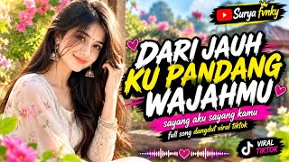 Download lagu SAYANG AKU SAYANG KAMU FULL SONG || DARI JAUH KU PANDANG WAJAHMU - DANGDUT VIRAL TIKTOK FULL BASS  mp3