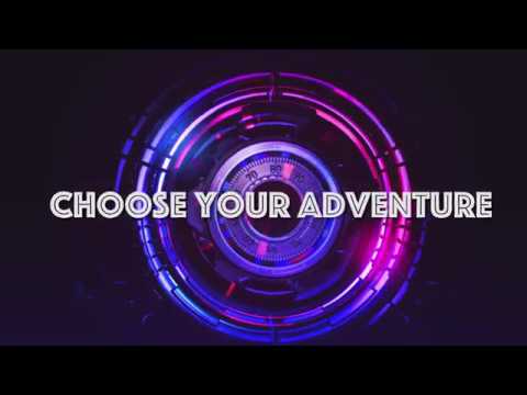 Choose Your Adventure