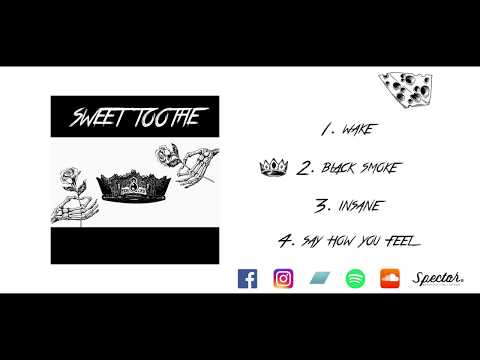 Sweet Toothe - Self-Titled (Official EP Stream)