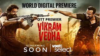 vikram vedha ott release date I vikram vedha ott premier I vikram vedha on ott I hrithik roshan
