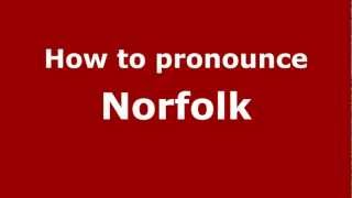 How to pronounce Norfolk