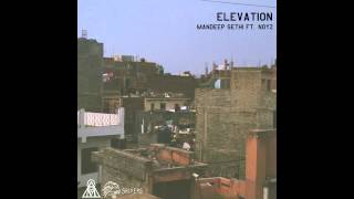 Elevation - Mandeep Sethi feat. Noyz