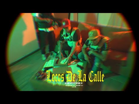 🇲🇽🇲🇽 Locos de la calle - Aldair VM Ft. Sifro (video oficial) 🇲🇽🇲🇽