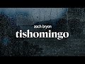 zach bryan - tishomingo (lyrics)