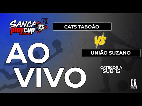 CATS TABOÃO DA SERRA X UNIÃO SUZANO - SUB 15 | 24/01/2026 | AO VIVO | SANCA CUP | UFSCAR