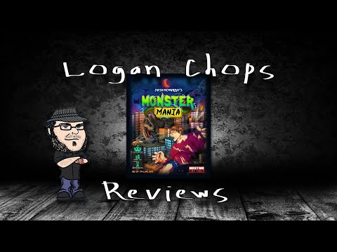 Logan Chops Reviews - Monster Mania (Solo Preview)