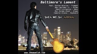 Baltimore's Lament From Shea Welsh's Album Arrival