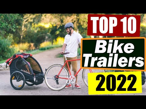 Top 10 Best Bike Trailers for Kids in 2022- Kids Bike Trailer & Stroller.