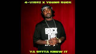 4-VIBEZ x Young Buck - ya betta know it [audio]
