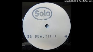 A - Solo - So Beautiful