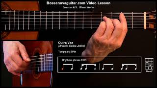 Outra Vez - Bossa Nova Guitar Lesson #21: Ghost Notes