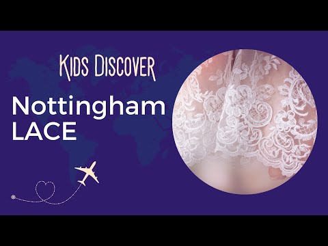Nottingham Lace (For Kids!)