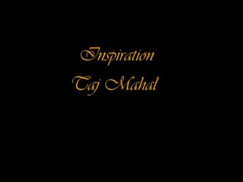Inspiration Taj Mahal