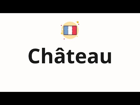 How to pronounce Château