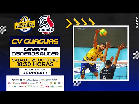 SUPERLIGA MASCULINA  | JORNADA 1 | CV GUAGUAS - CISNEROS ALTER TENERIFE