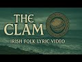 The Clam | Lyric Video | Irish Folk Song