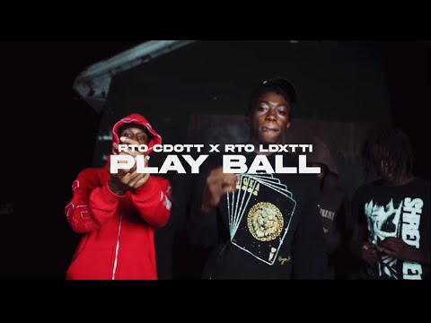 RTO Ldxtti x RTO Cdott - Play Ball (official Music video Shot by @ButtahhReuben )