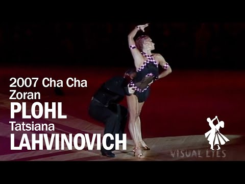 Zoran Plohl & Tatsiana Lahvinovich Cha Cha 2007
